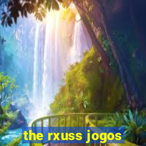 the rxuss jogos